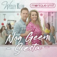 Wesley Klein & Monique Smit - Nog Geen Siësta