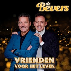 De Bevers - Vrienden Voor Het Leven