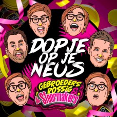 Gebroeders Rossig & De Sfeermakers - Dopje Op Je Neus