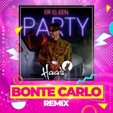 Haas - Er Is Een Party (Bonte Carlo Remix)