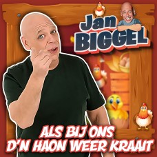 Jan Biggel - Als Bij Ons D'n Haon Weer Kraait