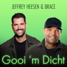 Jeffrey Heesen & Brace - Gooi 'm Dicht