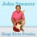 John Spencer - Zingt Elvis Presley