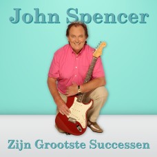 John Spencer - Zijn Grootste Successen