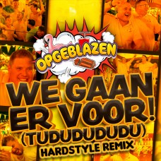 Opgeblazen - We Gaan Er Voor! (Tududududu)(Hardstyle Remix)