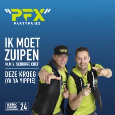 PartyfrieX - Ik Moet Zuipen / Deze Kroeg (Ya Ya Yippie) 7" vinyl (24) 