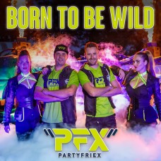 PartyfrieX - Born To Be Wild