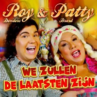 Roy Donders & Patty Brard - We Zullen De Laatsten Zijn