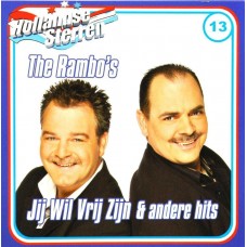 The Rambo's - Hollandse Sterren - Jij Wil Vrij Zijn & Andere Hits