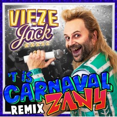 Vieze Jack - 't Is Carnaval (Zany Remix)