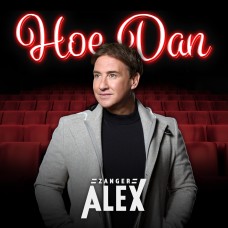 Zanger Alex - Hoe Dan