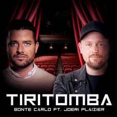 Bonte Carlo ft. Joeri Plaizier - Tiritomba