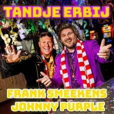 Frank Smeekens & Johnny Purple - Tandje Erbij