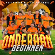 PartyfrieX ft. The Allstarz - Onderaan Beginnen