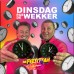 Feestteam - Dinsdag Pas De Wekker