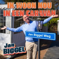 Jan Biggel - Ik Woon Nou In Een Caravan