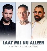 Jeffrey Heesen & ChildsPlay & Sjaak - Laat Mij Nu Alleen