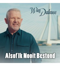 Wim Dalmee - Alsof Ik Nooit Bestond