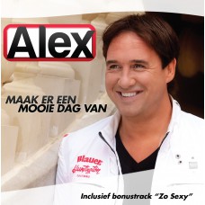 Zanger Alex - Maak Er Een Mooie Dag Van