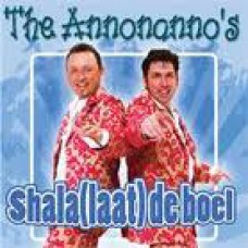 Annonanno's - ShaLa La (Laat De Boel)