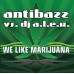 Antibazz  ft. DJ A.L.E.X. - We Like Marijuana