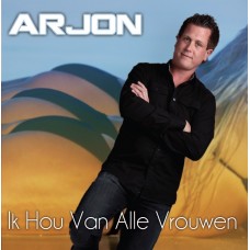 Arjon Oostrom - Ik Hou Van Alle Vrouwen