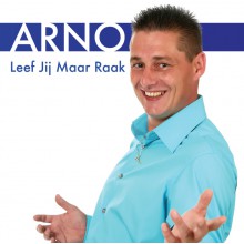 Arno - Leef Jij Maar Raak