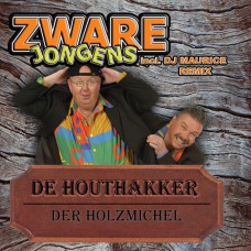 Zware Jongens - De Houthakker