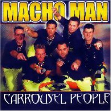 Carrousel People - Macho Man