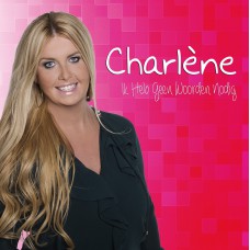 Charlene - Ik Heb Geen Woorden Nodig