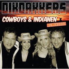 Dikdakkers - Cowboys & Indianen Square Remix