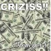 Criziss! - Money $$
