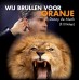 Danny De Munk - Wij Brullen Voor Oranje