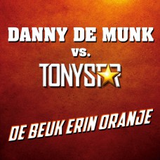 Danny De Munk vs. Tony Star - De Beuk Erin Oranje