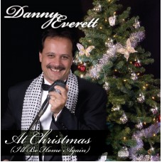 Danny Everett - At Christmas (I'll Be Home Again)