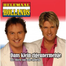 Helemaal Hollands - Dans Klein Zigeunermeisje