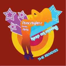 Starstylers - Keep On Moving (Remixes)