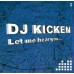 DJ Kicken - Let Me Hear You