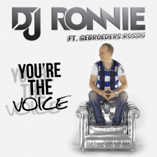 DJ Ronnie ft. Gebroeders Rossig - You're The Voice