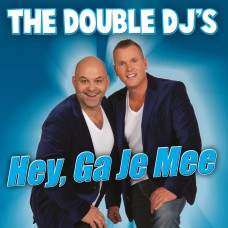Double DJ's - Hey, Ga Je Mee