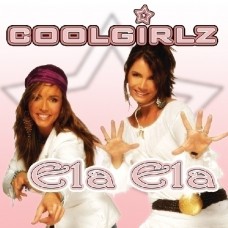 Coolgirlz - Ela Ela