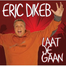Eric Dikeb - Laat Je Gaan