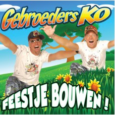 Gebroeders Ko - Feestje Bouwen