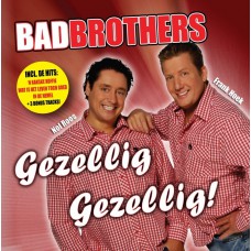 Bad Brothers - Gezellig, Gezellig