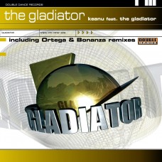 Keanu feat. The Gladiator - The Gladiator