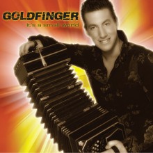 Goldfinger - It's A Small World