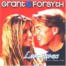 Grant & Forsyth - Love Grows