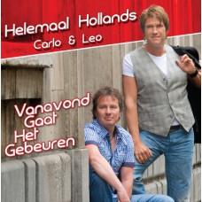 Helemaal Hollands - Vanavond Gaat Het Gebeuren