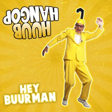 Huub Hangop - Hey Buurman (DJ Maurice Remix)