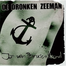 Jan van Brusselband - De Dronken Zeeman